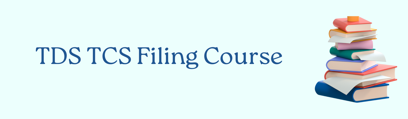 TDS TCS Filing Course